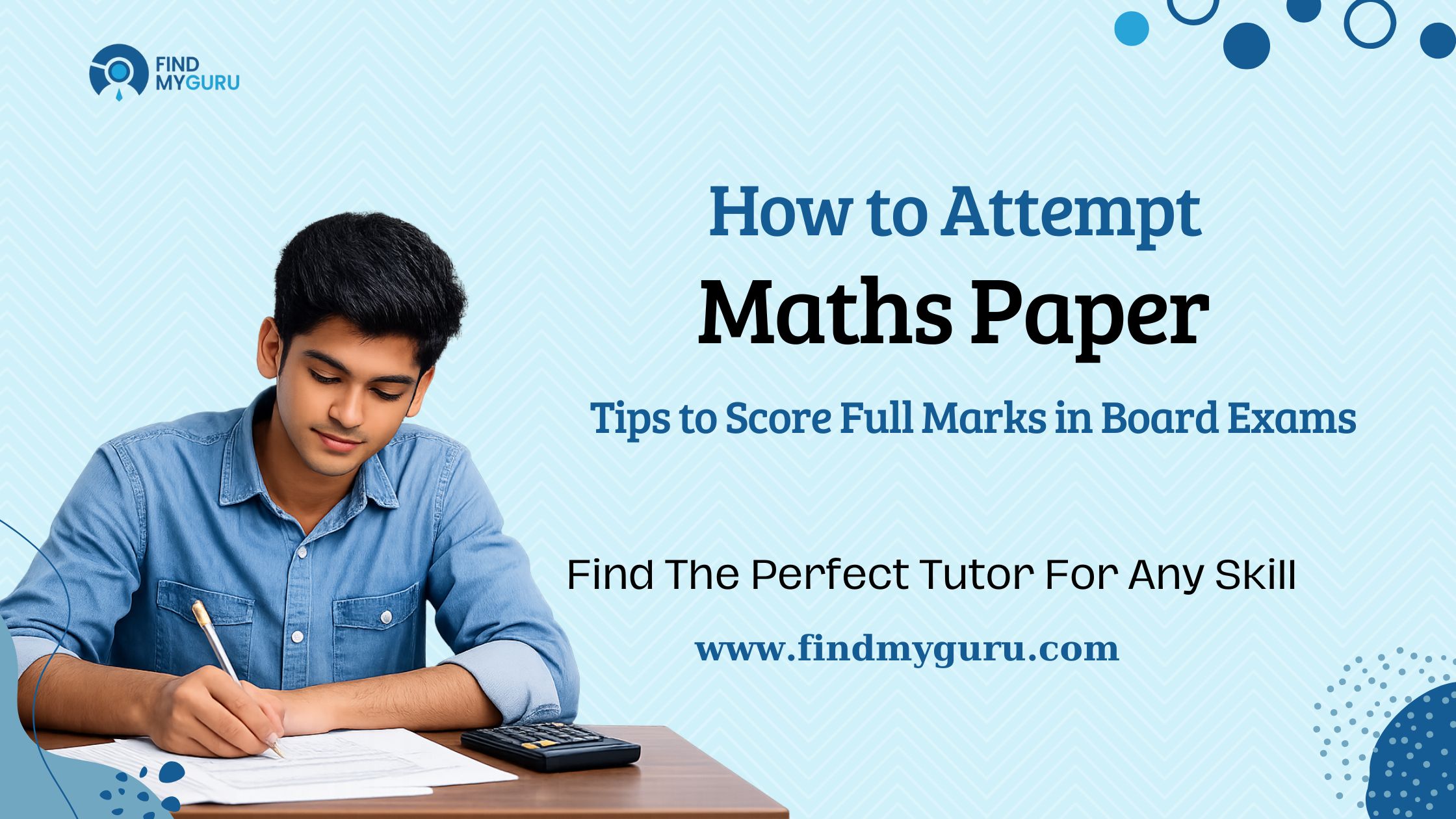 How to Attempt Maths Paper in Board Exams | Tips to Score Full Marks ...