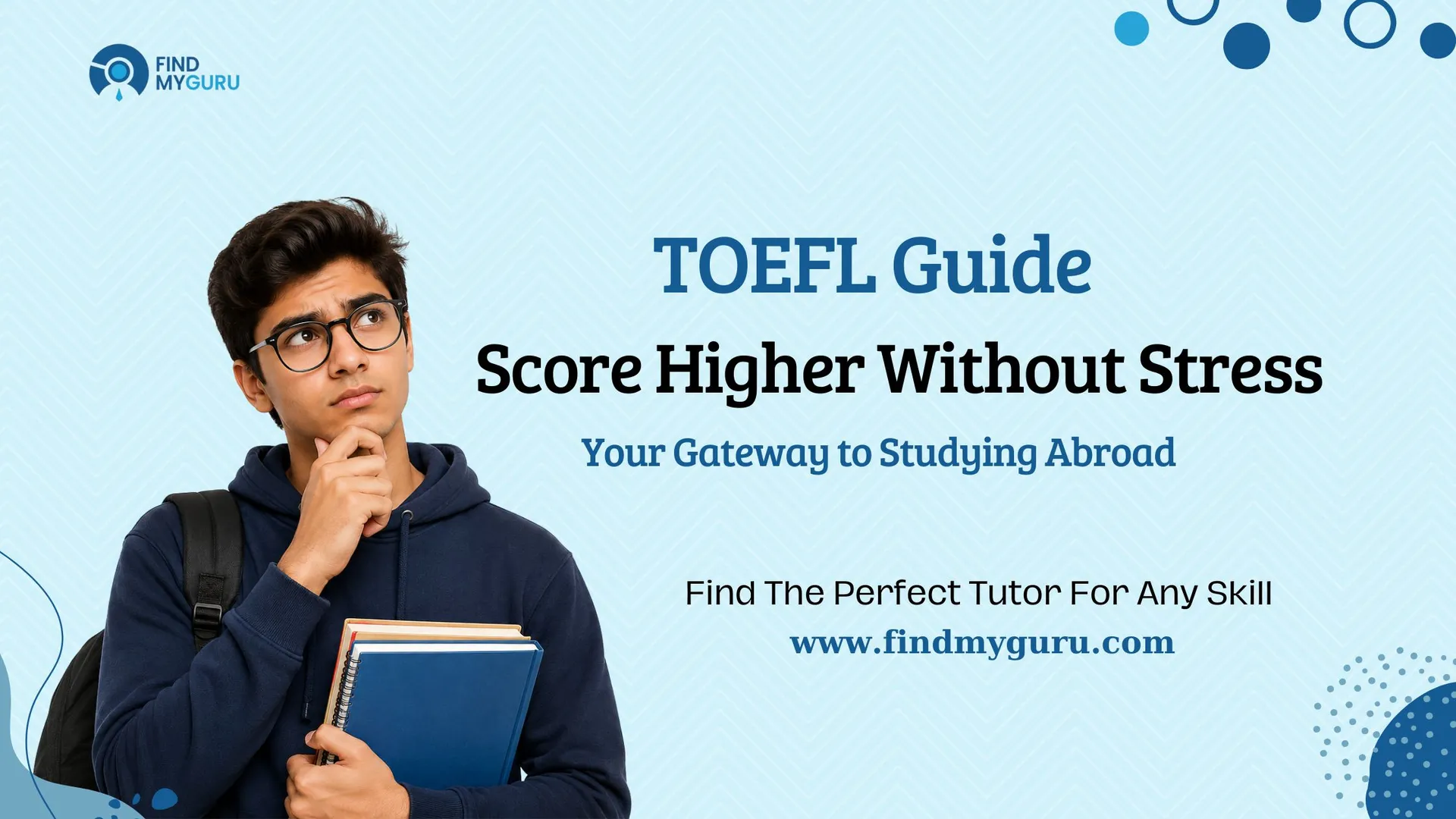 TOEFL Guide: Score Higher Without Stress