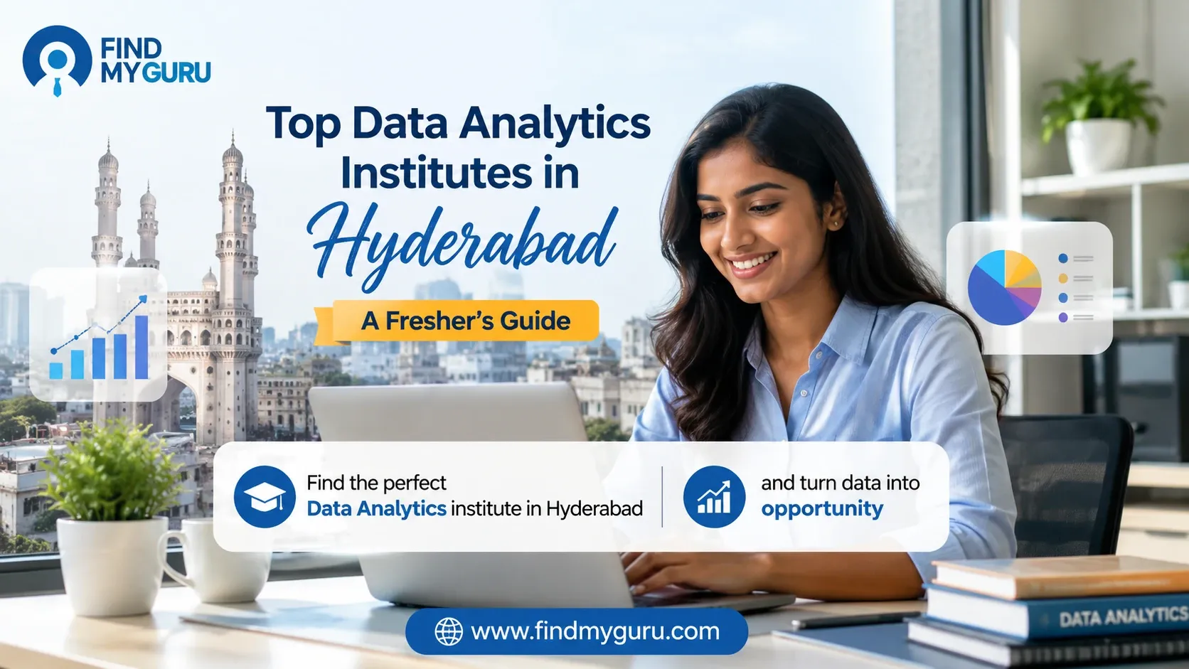 Top Data Analytics Institutes in Hyderabad: A Fresher's Guide