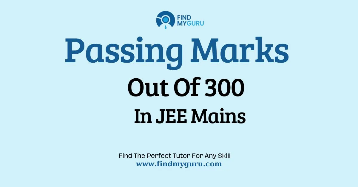 Passing & Qualifying Cutoff Marks in JEE Main Out of 300