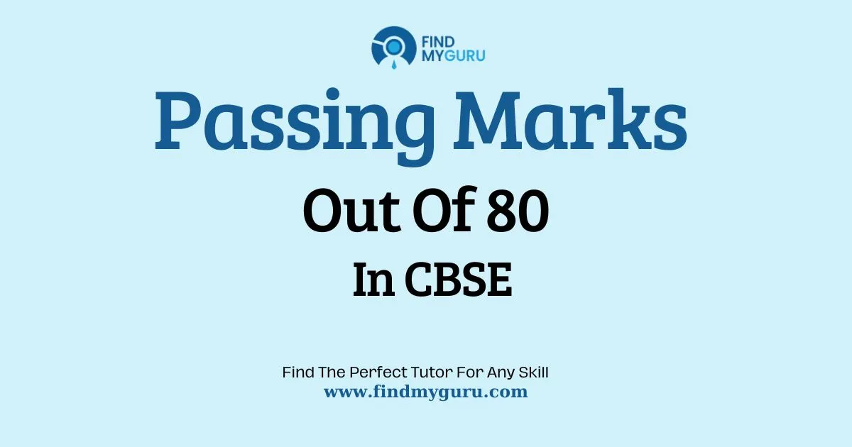 Passing Marks Out of 80 in CBSE