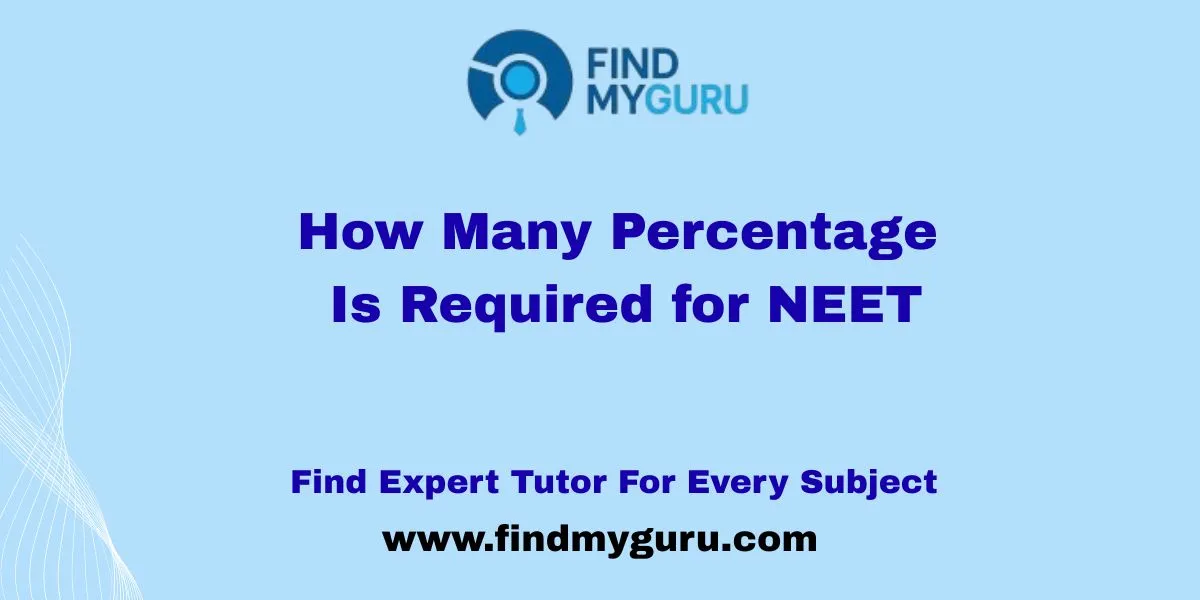 Minimum Aggregate Percentage Required for NEET UG Eligibility