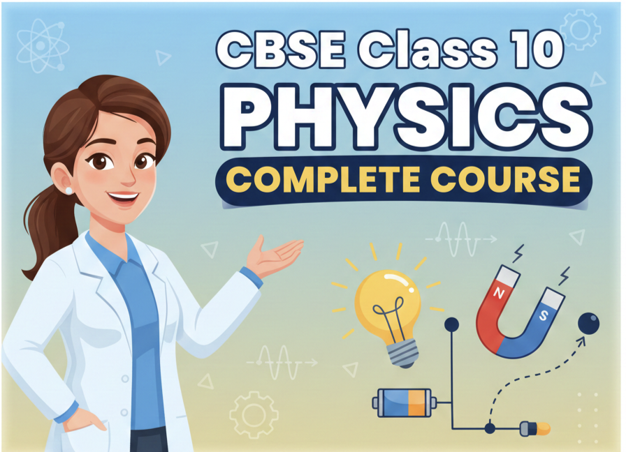 CBSE Class 10 Physics Online Classes - By Prashant Banerjee