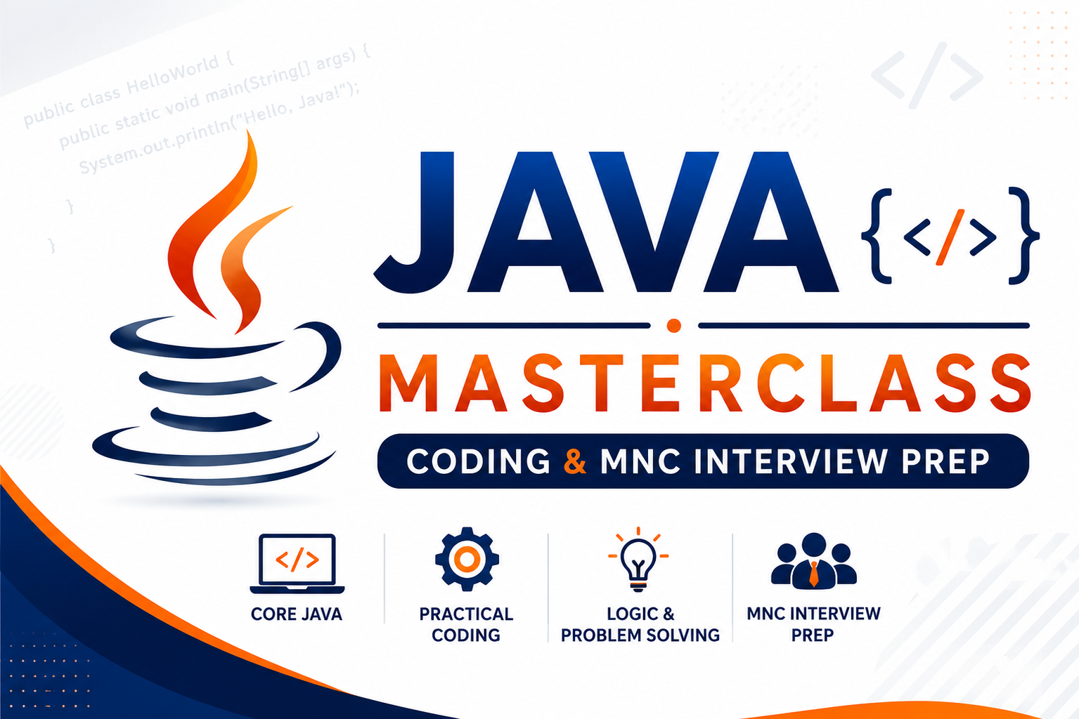 Java Masterclass: Core Coding & MNC Interview Prep